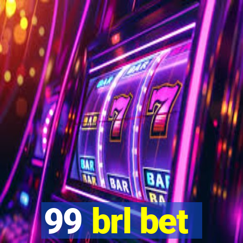 99 brl bet